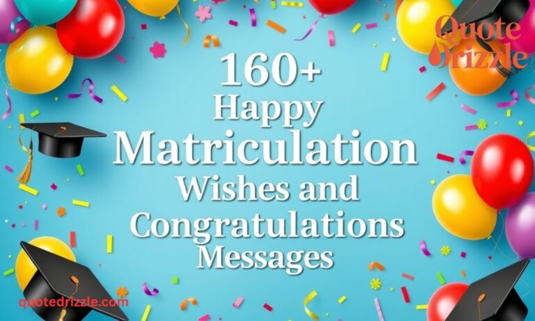 160+ Happy Matriculation Wishes and Congratulations Messages