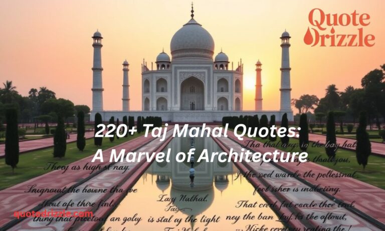 220+ Taj Mahal Quotes A Marvel of Architecture