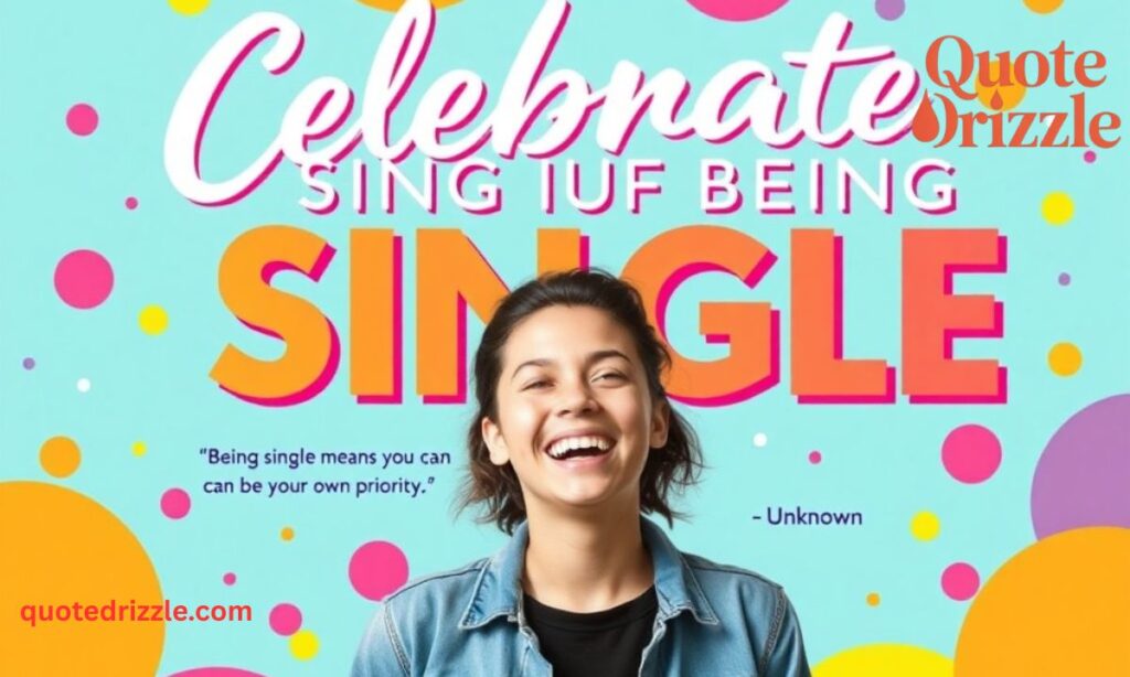 Best Quotes About Being Single