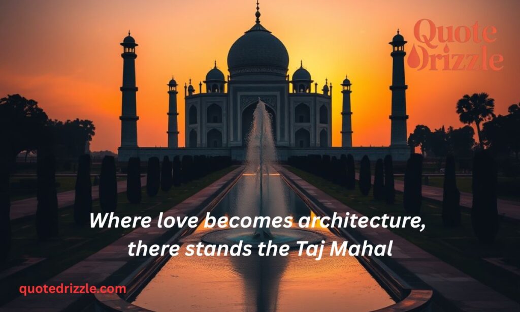 Best Taj Mahal Quotes