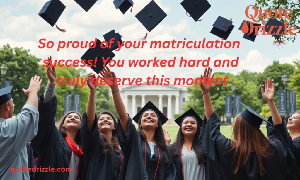 Congratulatory Matriculation Messages