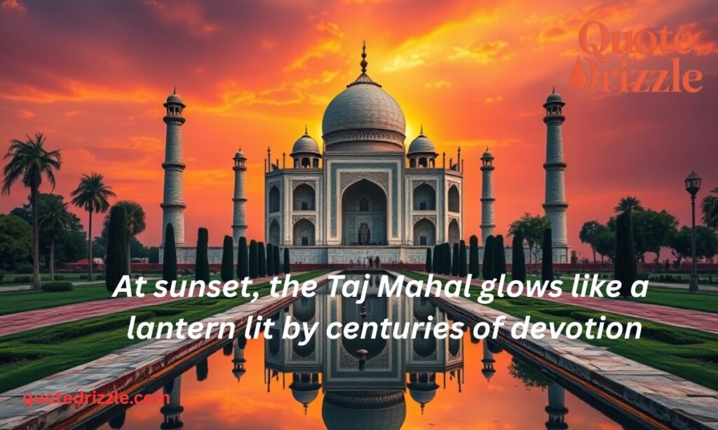 Taj Mahal Sunset Quotes