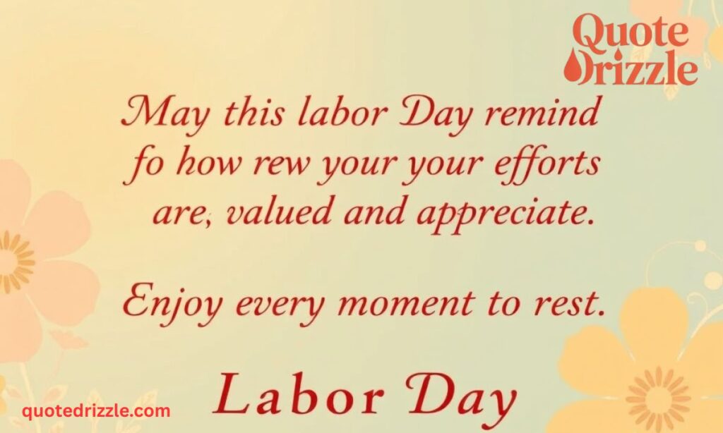Thoughtful Quotes for Labor Day Cards