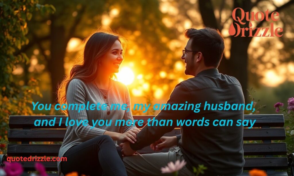 You Complete Me Quotes for Husband