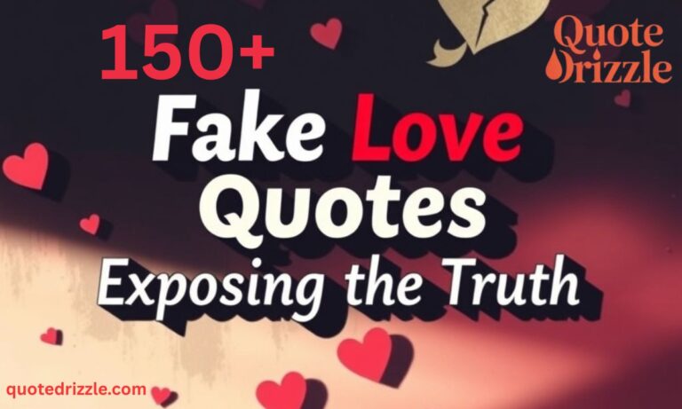 150+ Fake Love Quotes Exposing the Truth