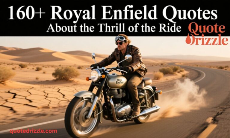 160+ Royal Enfield Quotes About the Thrill of the Ride