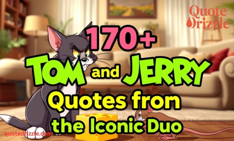 170+ Tom and Jerry Quotes from the Iconic Duo