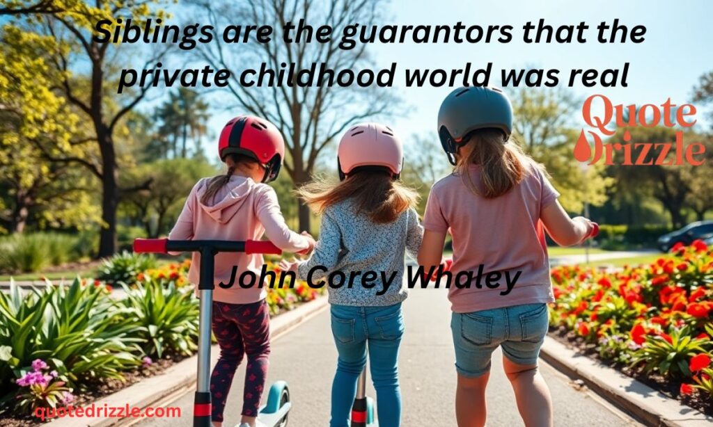 Famous Quotes on Siblings