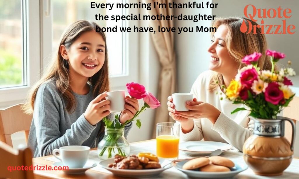 Good Morning Messages for Mom from Daughter (1)