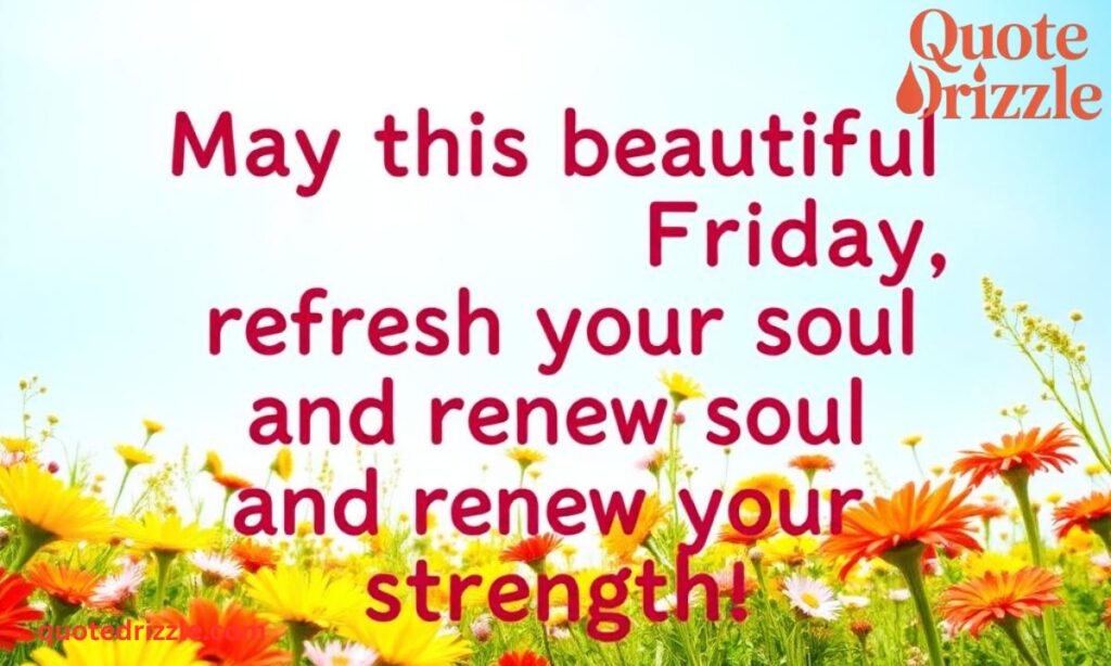 Uplifting Happy Friday Messages