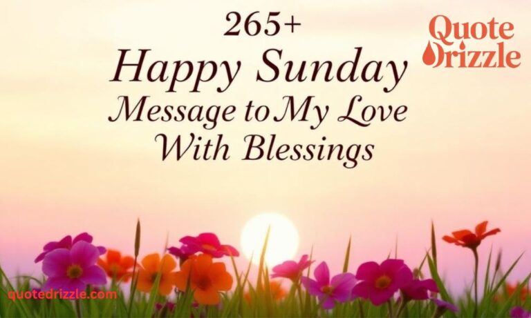 265+ Happy Sunday Message to My Love With Blessings