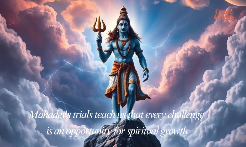 Mahadev Quotes for Overcoming Challenges with Faith and Hope