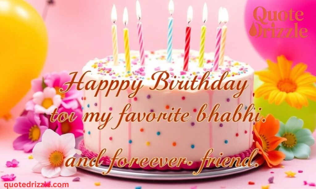 Short Birthday Quotes for Bhabhi