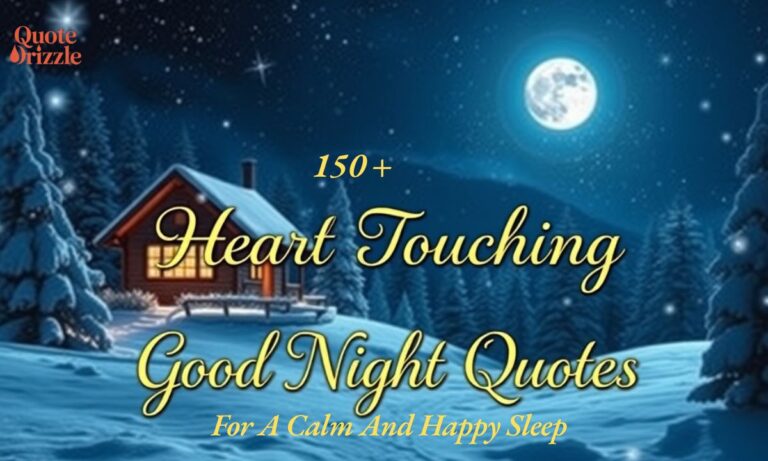 150+ Heart Touching Good Night Quotes For A Calm And Happy Sleep