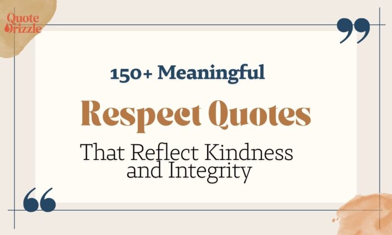 150+ Meaningful Respect Quotes That Reflect Kindness and Integrity