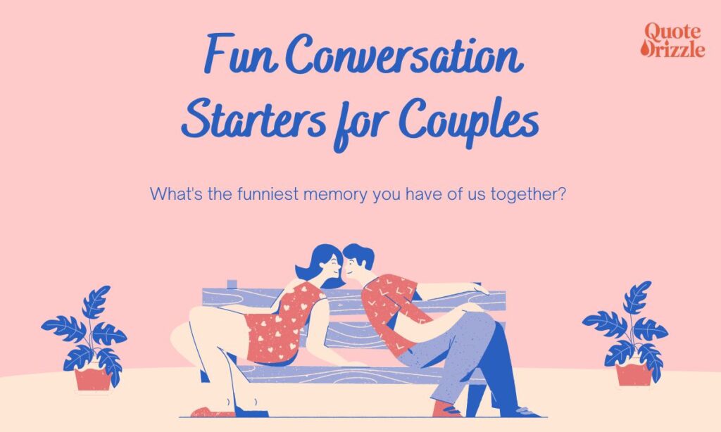 Fun Conversation Starters for Couples