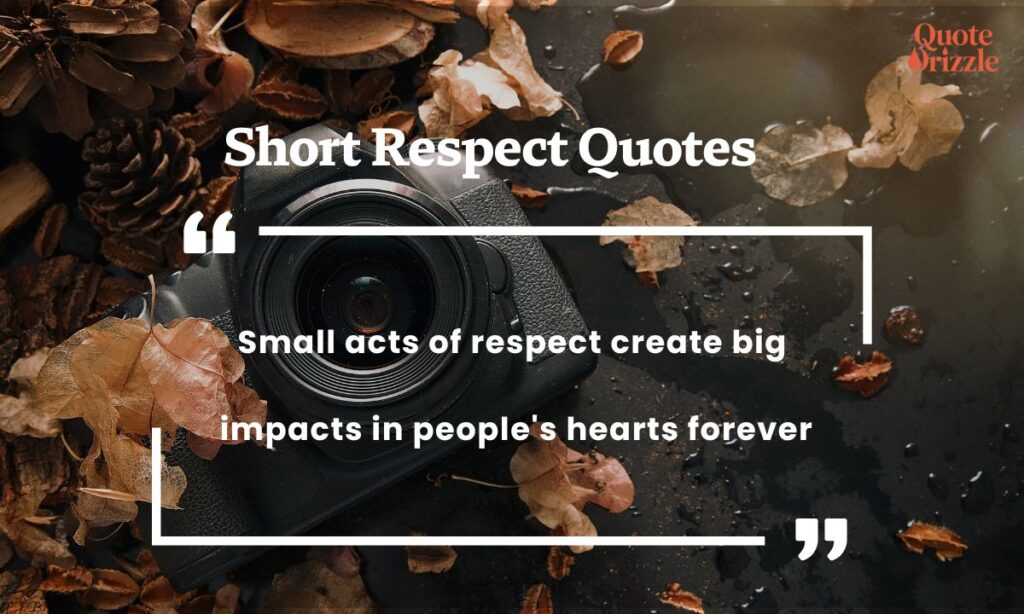 Short Respect Quotes