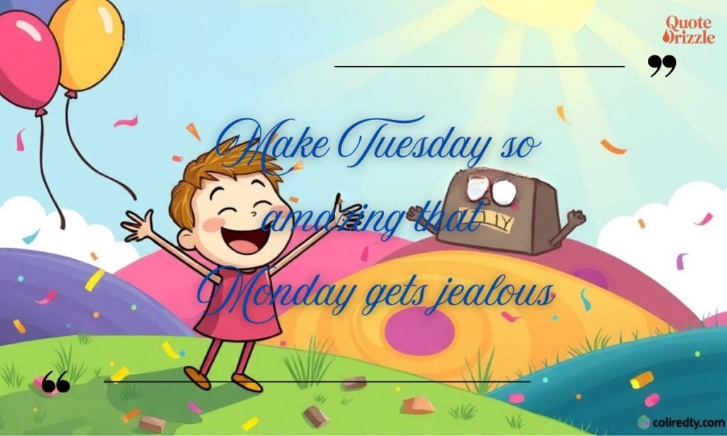 Funny Tuesday Quotes