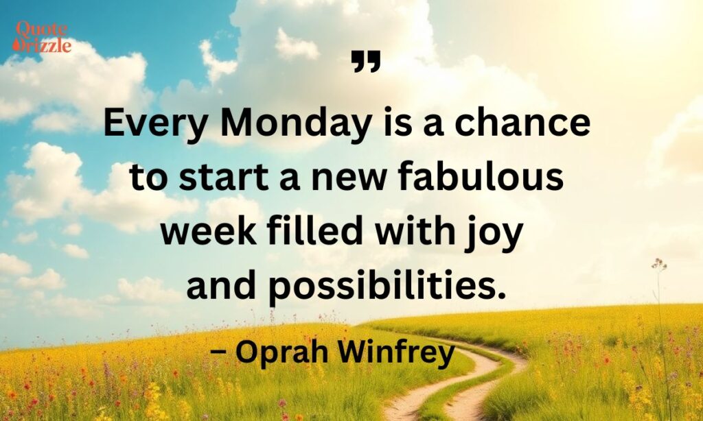 Happy Monday Quotes