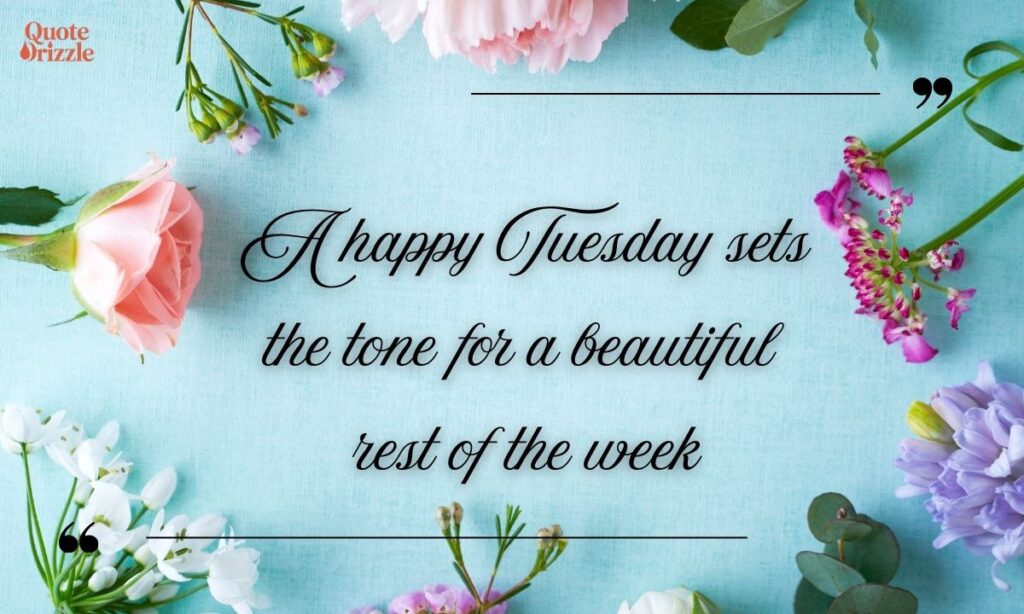Happy Tuesday Quotes (1)