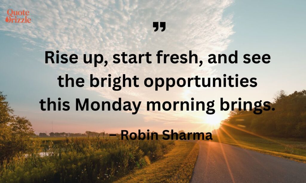 Monday Morning Quotes