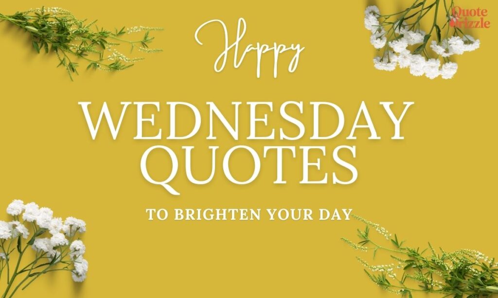 Happy Wednesday Quotes