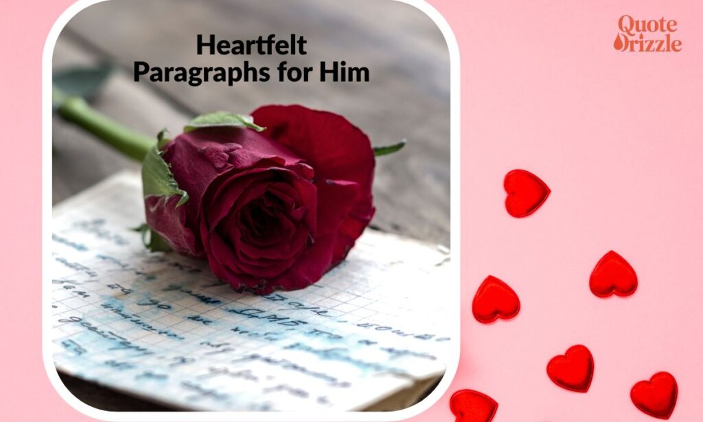 _Heartfelt Paragraphs for Him