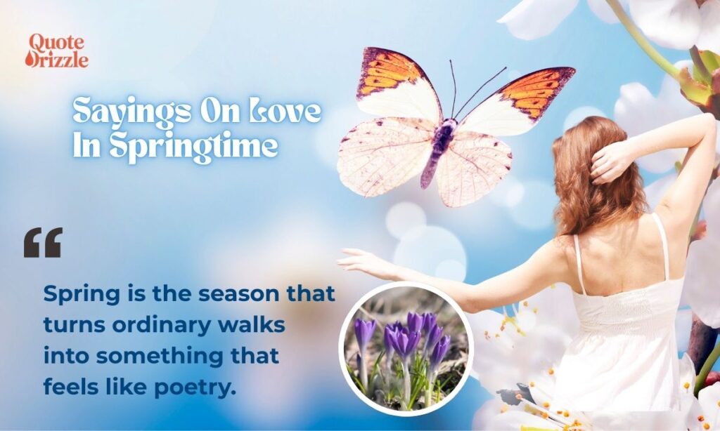 Sayings On Love In Springtime