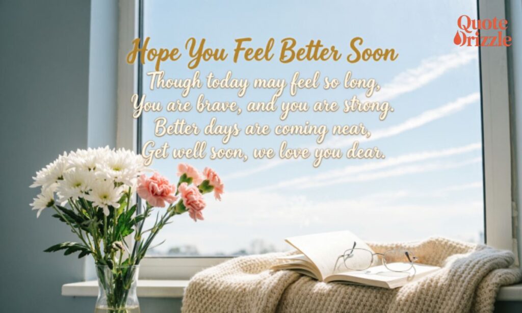 Hope You Feel Better Soon